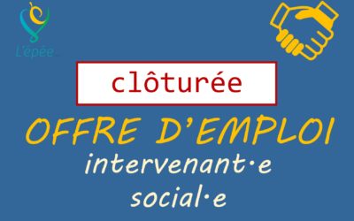 Les candidatures sont clôturées. Offre d’emploi : Intervenant.e social.e